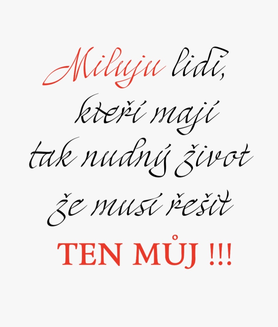 Dámské Tričko – „Můj život, jejich starost“