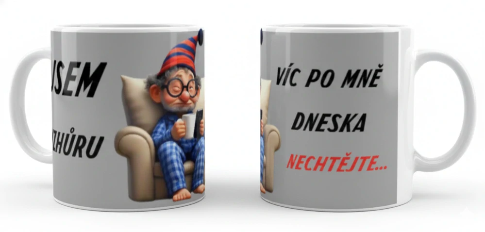 Hrnek „Jsem vzhůru, víc nechtějte“