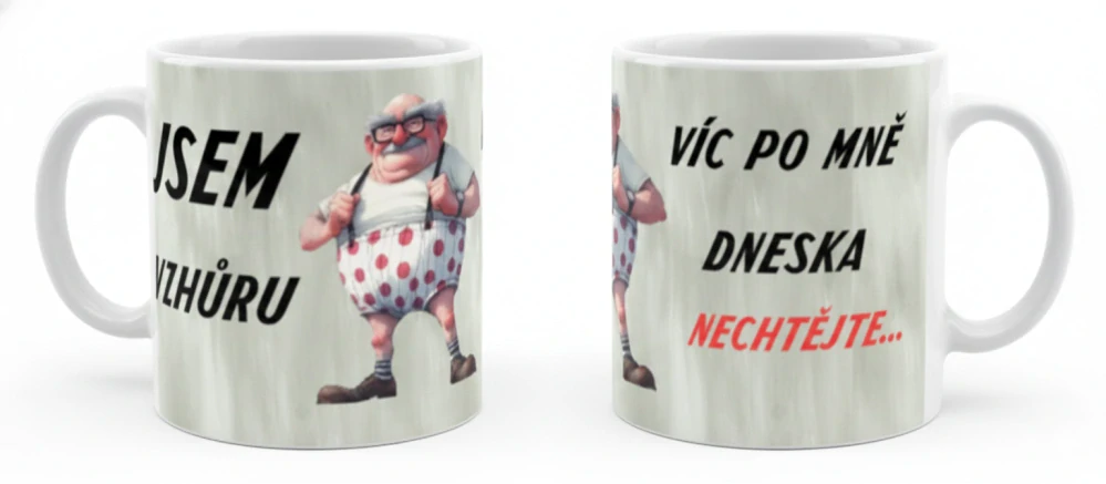 Hrnek „Jsem vzhůru, víc nechtějte“