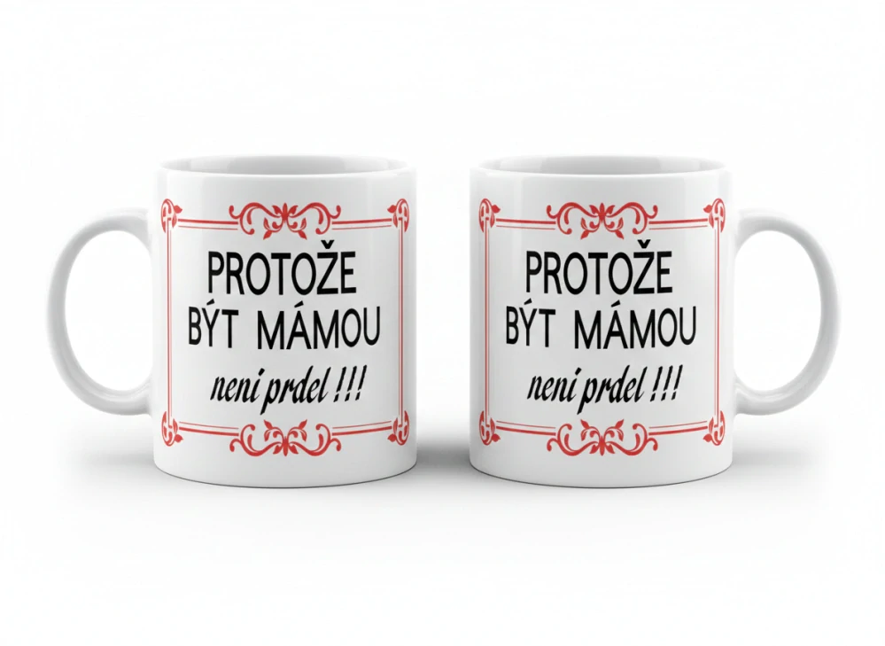 Hrnek „Být mámou není prdel“