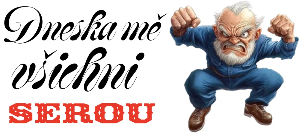 Hrnek „Dneska mě všichni serou“